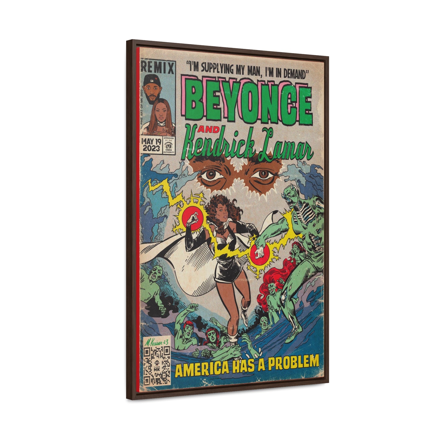 Beyoncé- America Has a Problem - Kendrick Lamar - Gallery Canvas Wraps, Vertical Frame