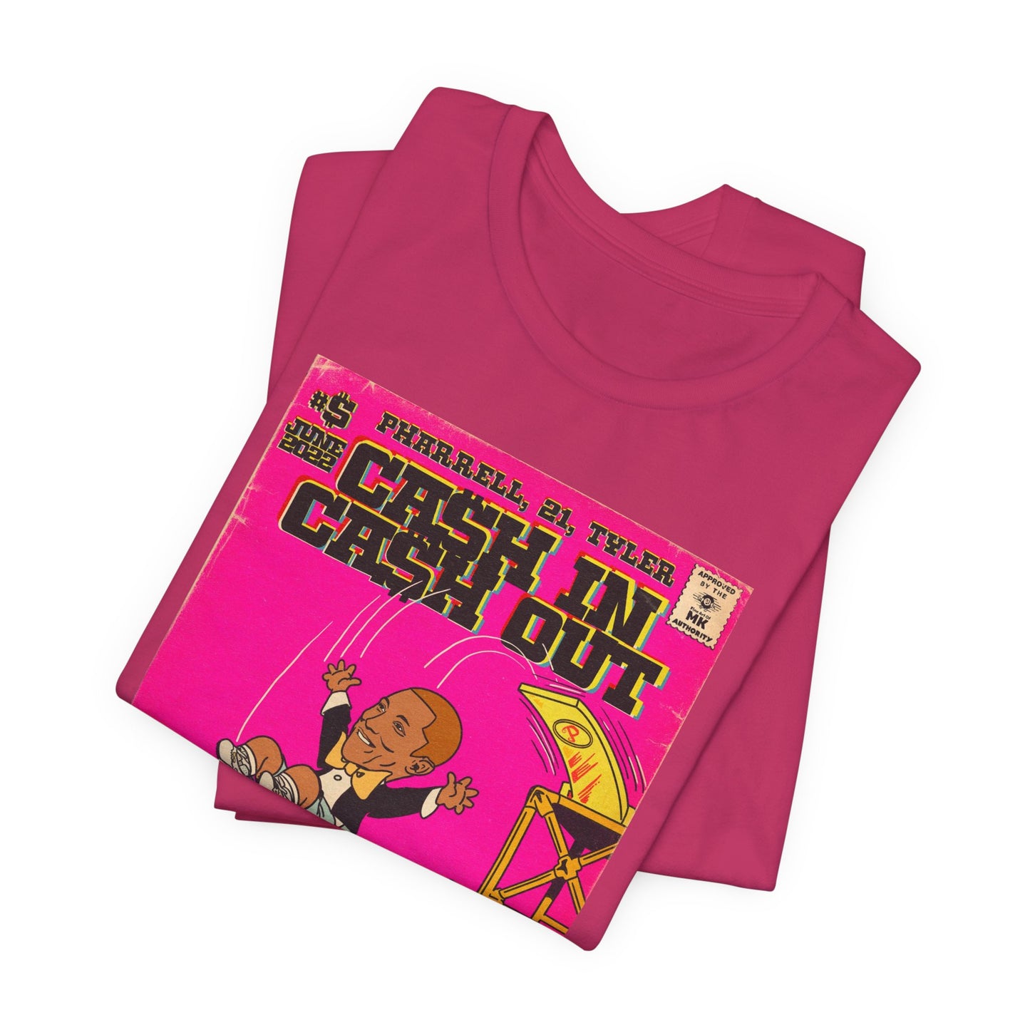 Pharrell, 21, & Tyler - Cash In Cash Out - Unisex Jersey Short Sleeve Tee