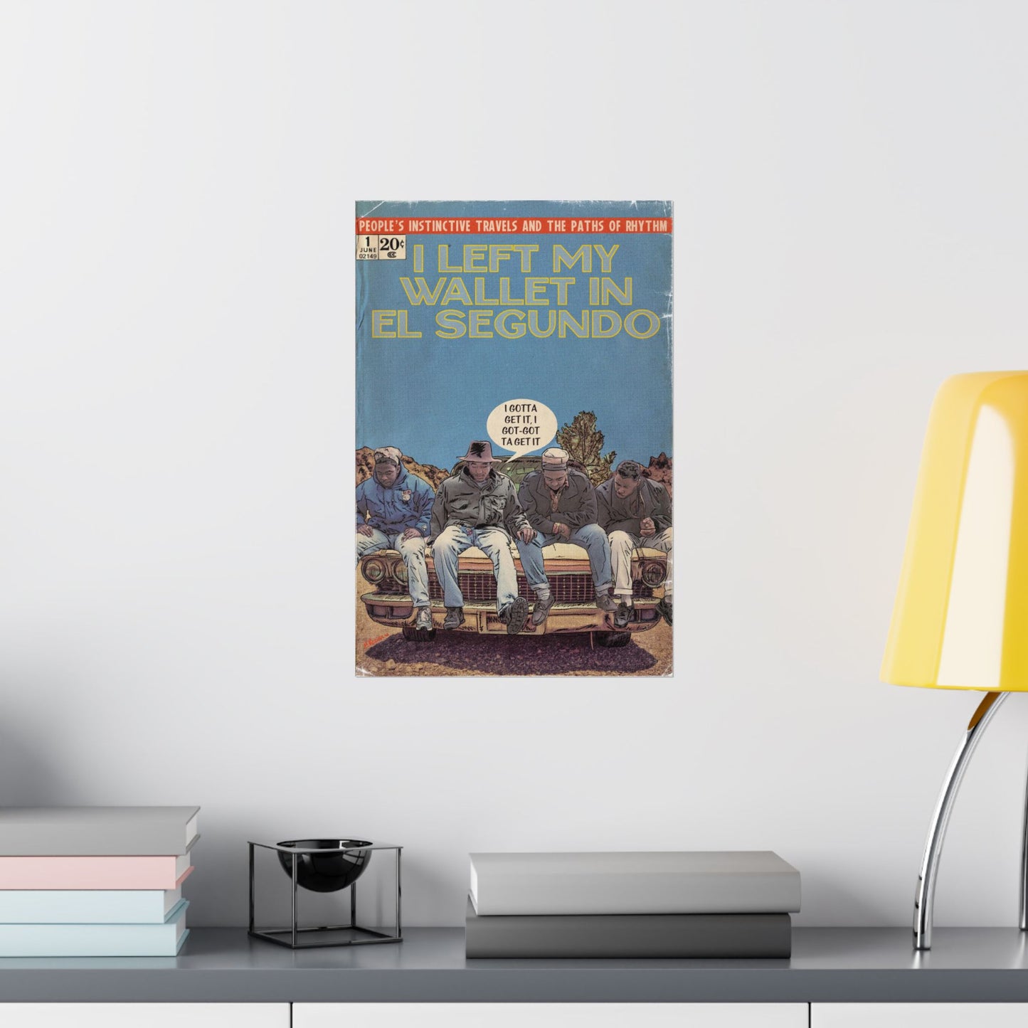 Tribe - Left My Wallet in El Segundo- Vertical Matte Poster