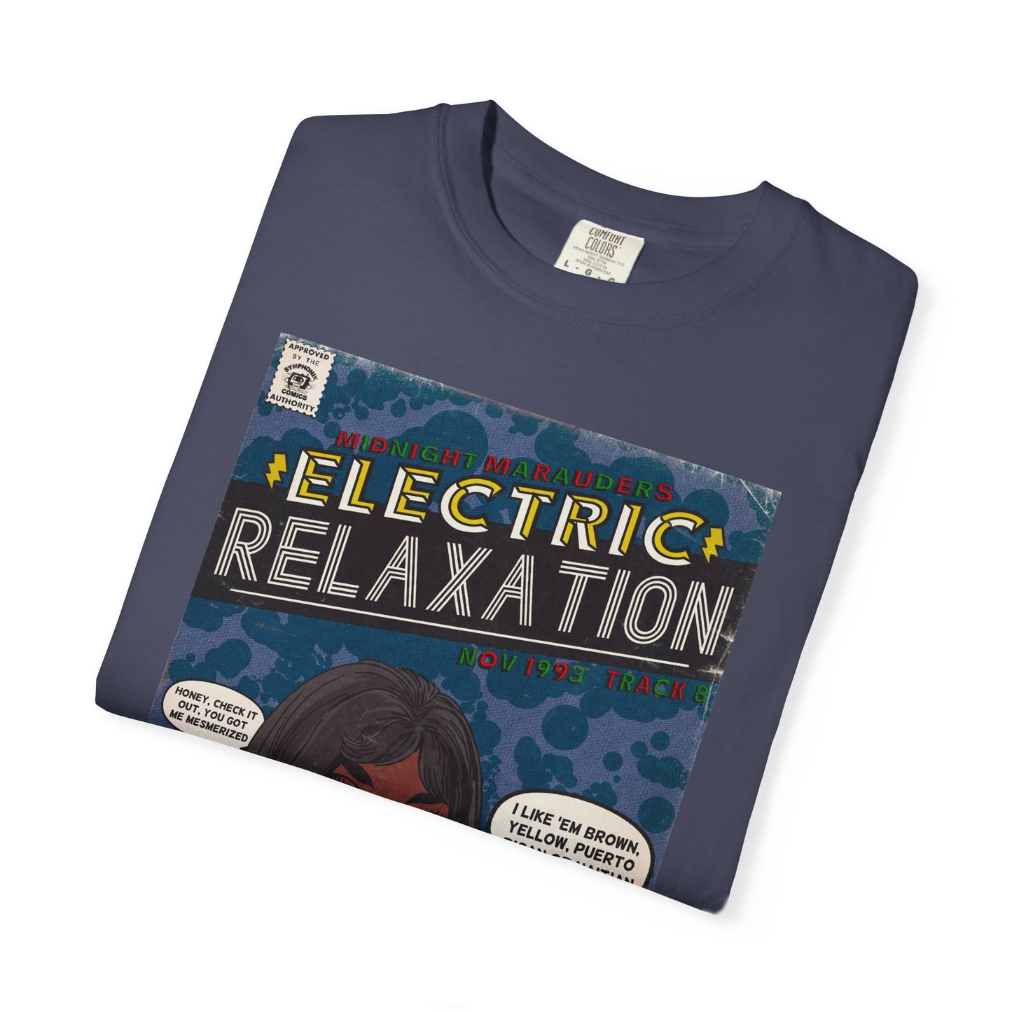 A Tribe Called Quest - Electric Relaxation- Unisex Comfort Colors T-shirt