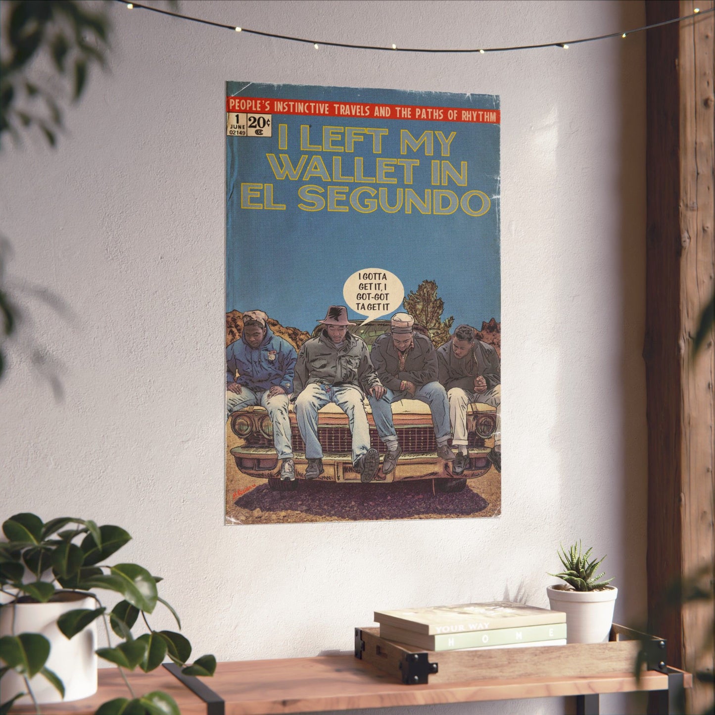 Tribe - Left My Wallet in El Segundo- Vertical Matte Poster