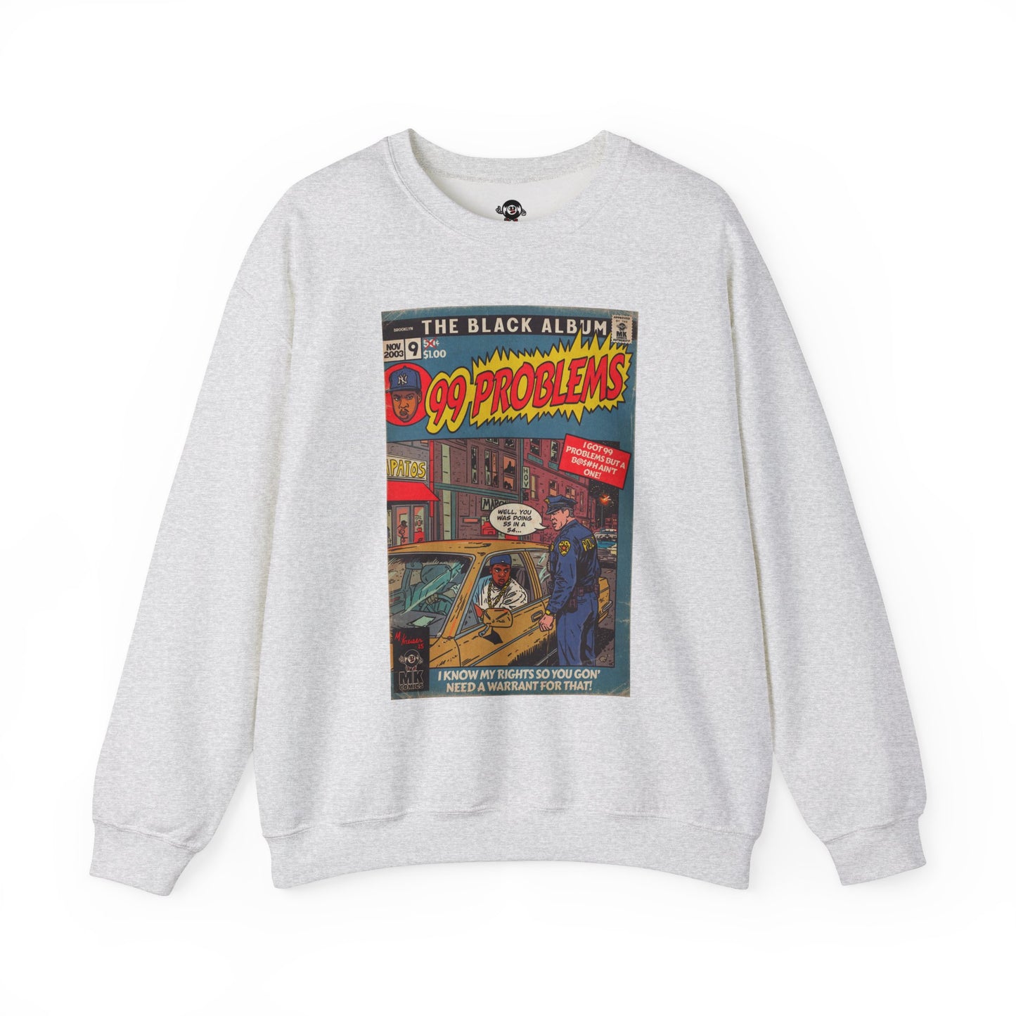 99 Problems - Unisex Heavy Blend™ Crewneck Sweatshirt