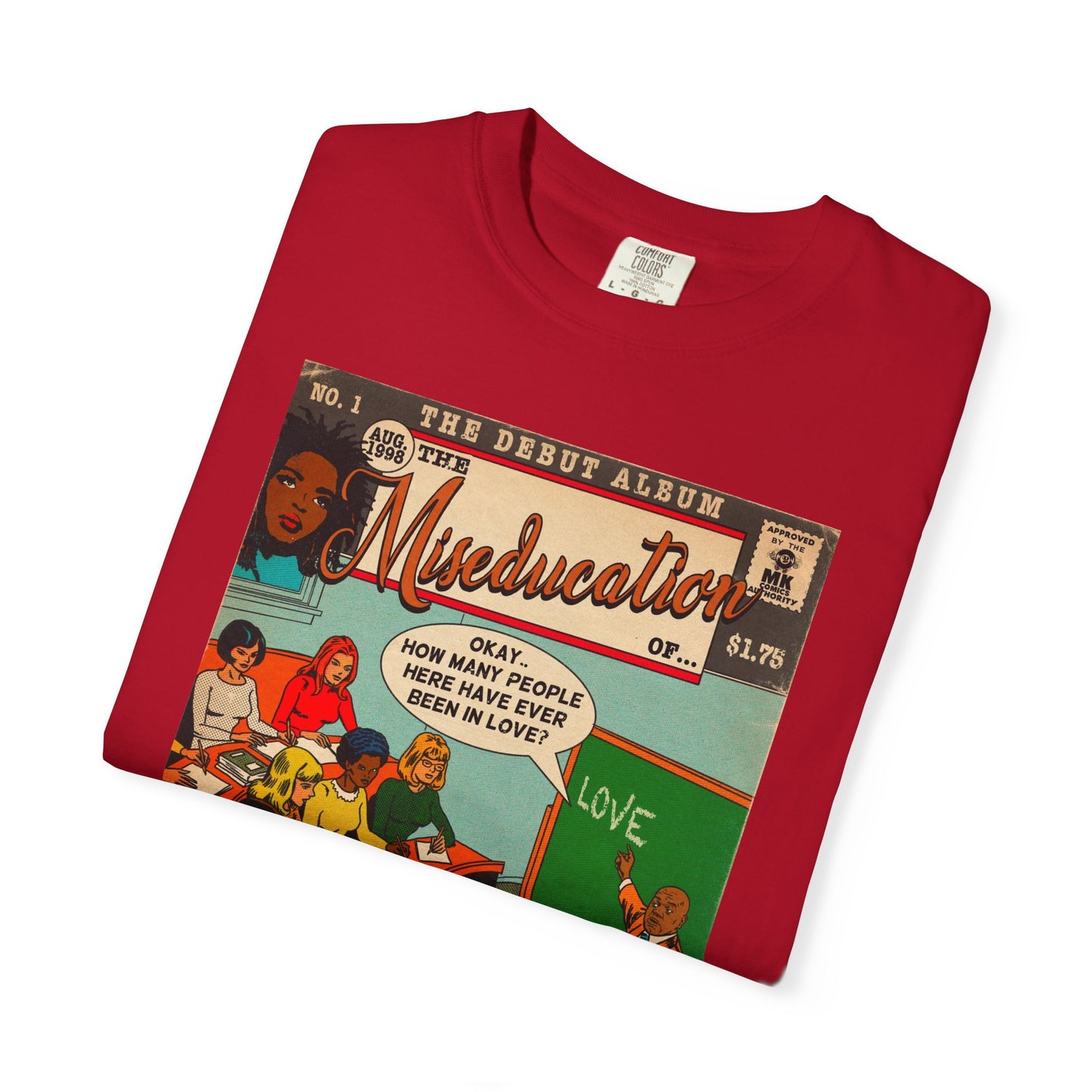 The Miseducation of… - Unisex Comfort Colors T-shirt
