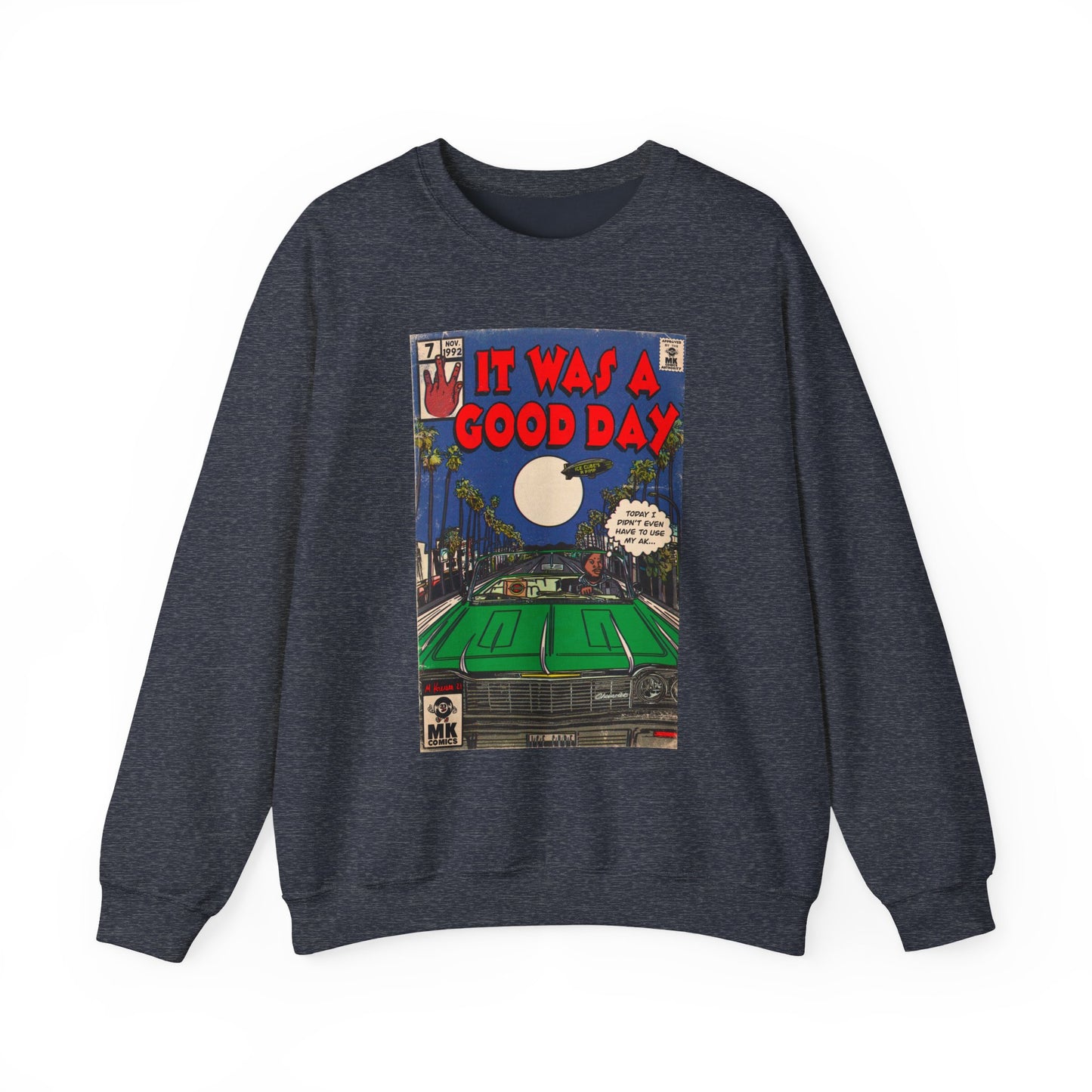 It Was a Good Day - Unisex Heavy Blend™ Crewneck Sweatshirt