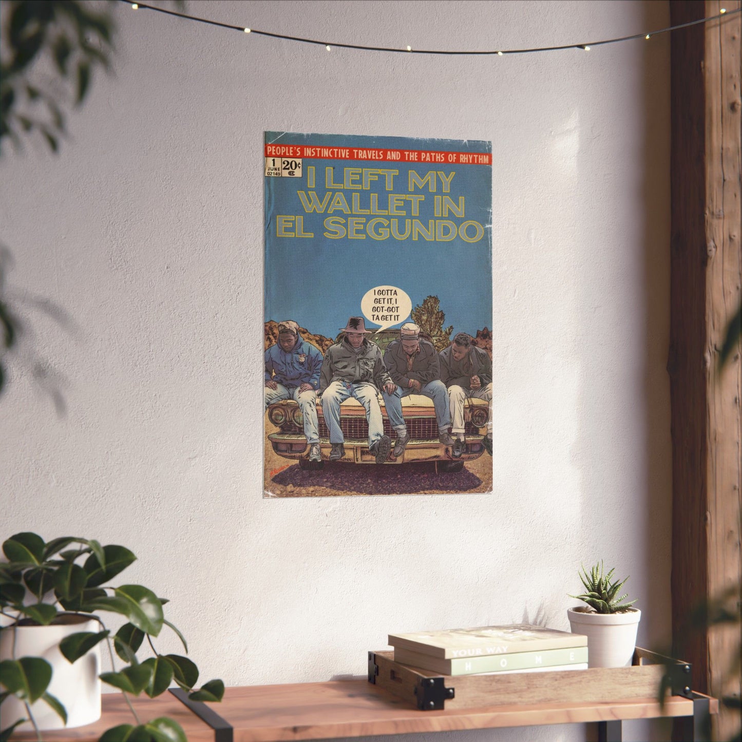 Tribe - Left My Wallet in El Segundo- Vertical Matte Poster