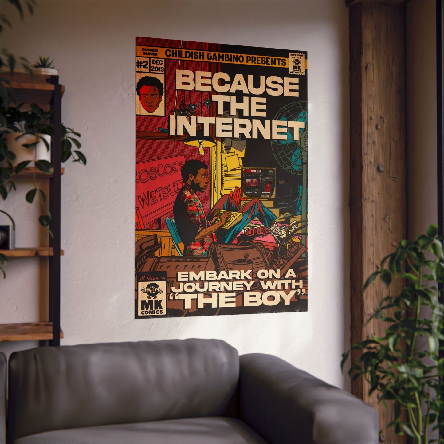 Because The Internet - Vertical Matte Poster