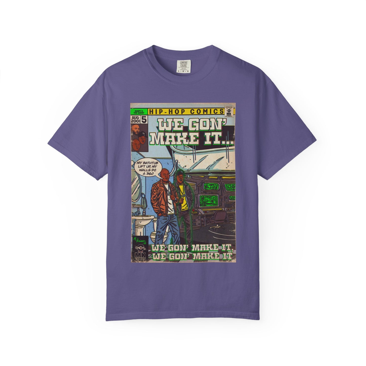 We Gon' Make It - Unisex Comfort Colors T-shirt