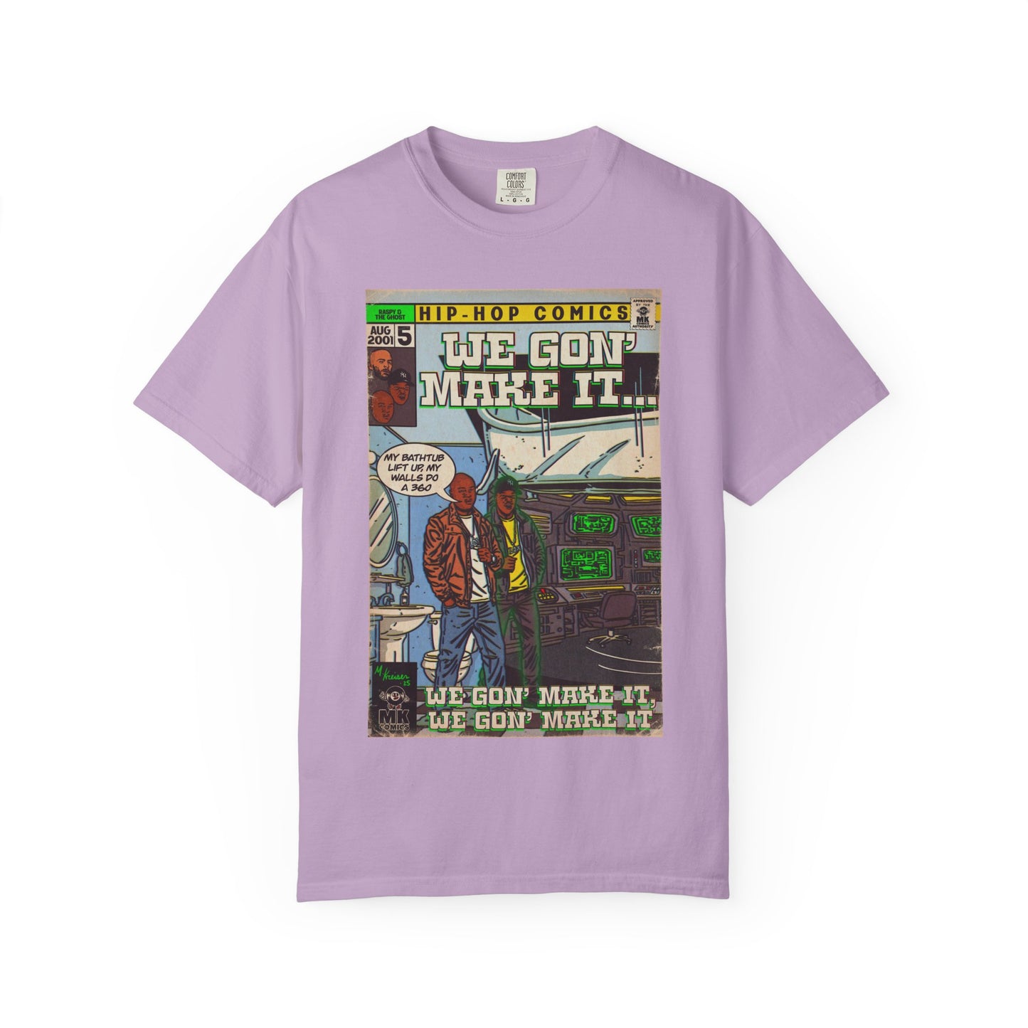 We Gon' Make It - Unisex Comfort Colors T-shirt
