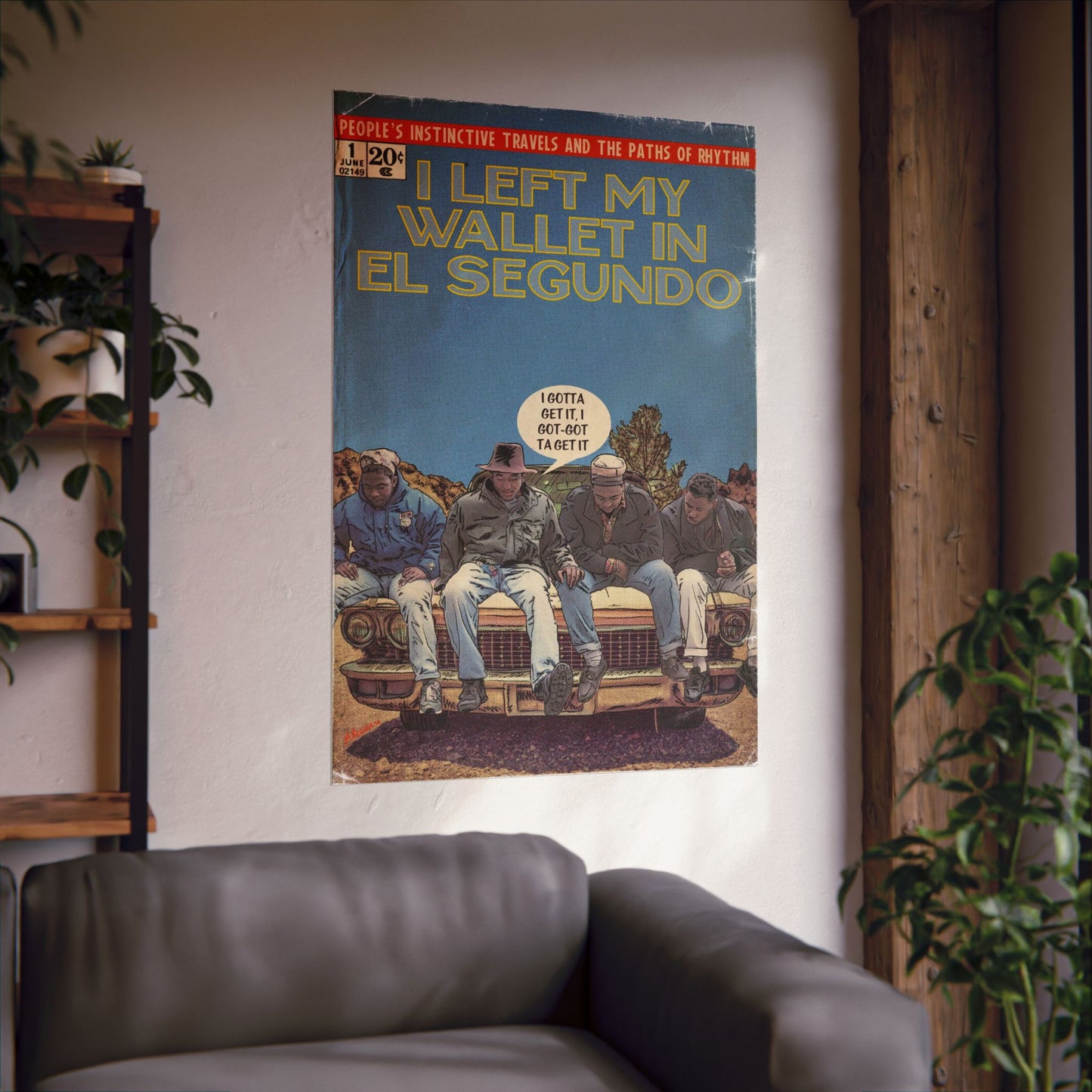 Tribe - Left My Wallet in El Segundo- Vertical Matte Poster