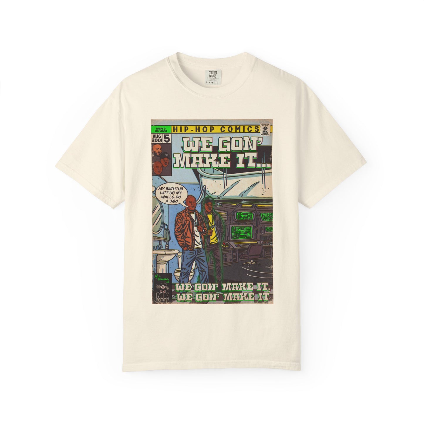 We Gon' Make It - Unisex Comfort Colors T-shirt