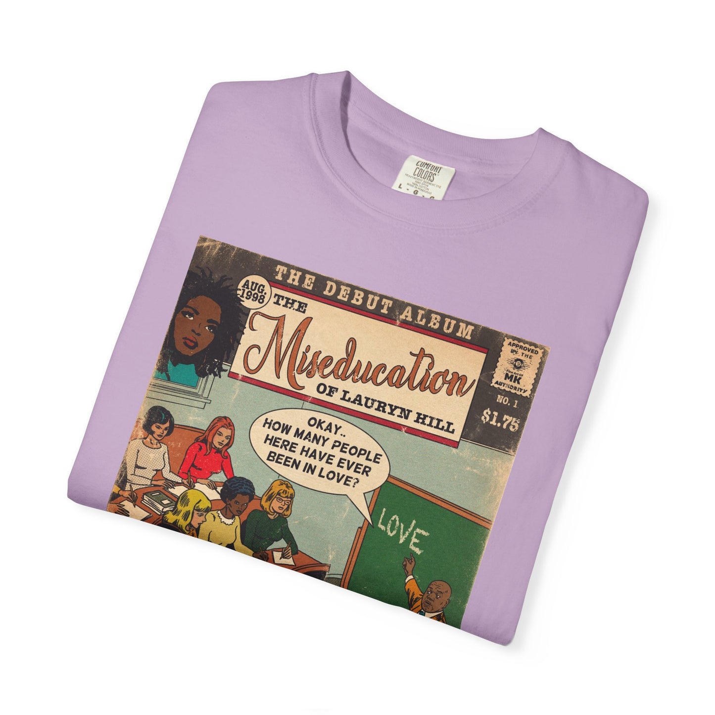 The Miseducation of Lauryn Hill - Unisex Comfort Colors T-shirt