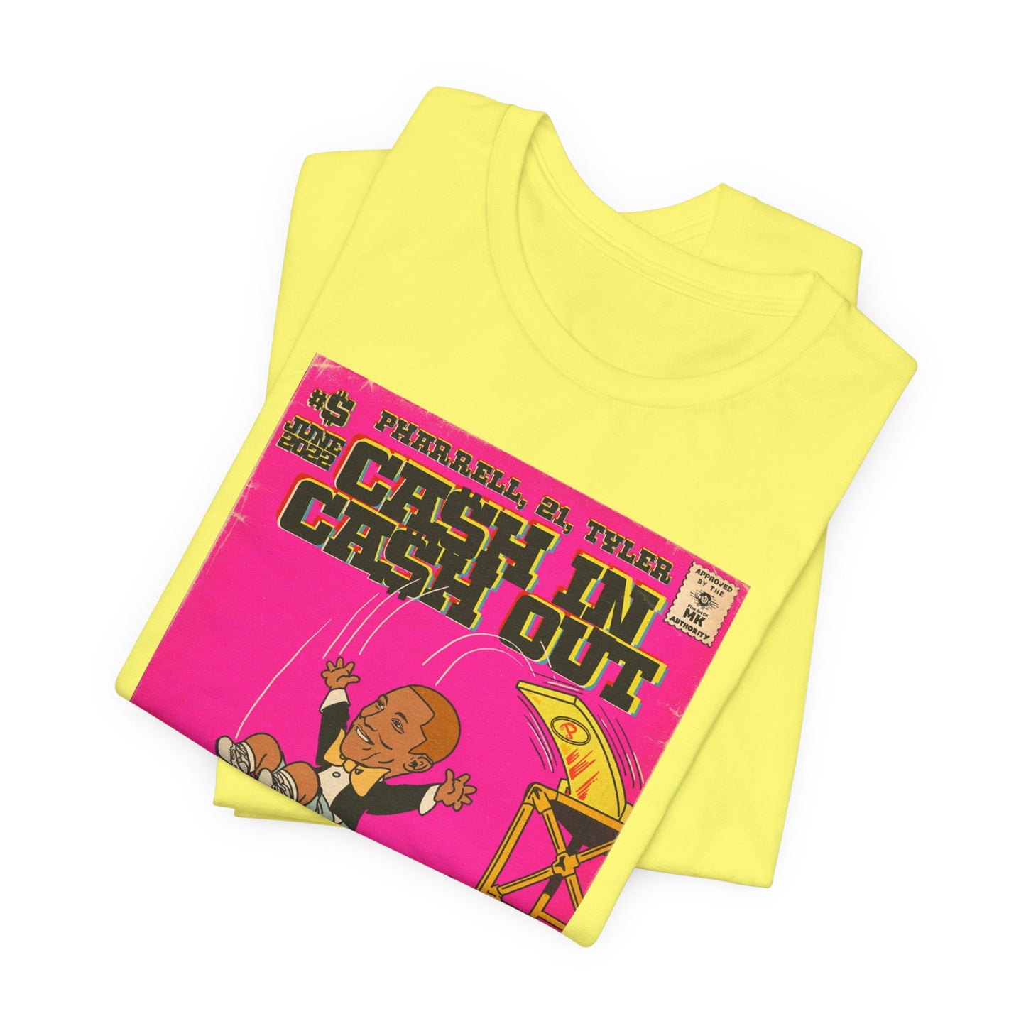 Pharrell, 21, & Tyler - Cash In Cash Out - Unisex Jersey Short Sleeve Tee