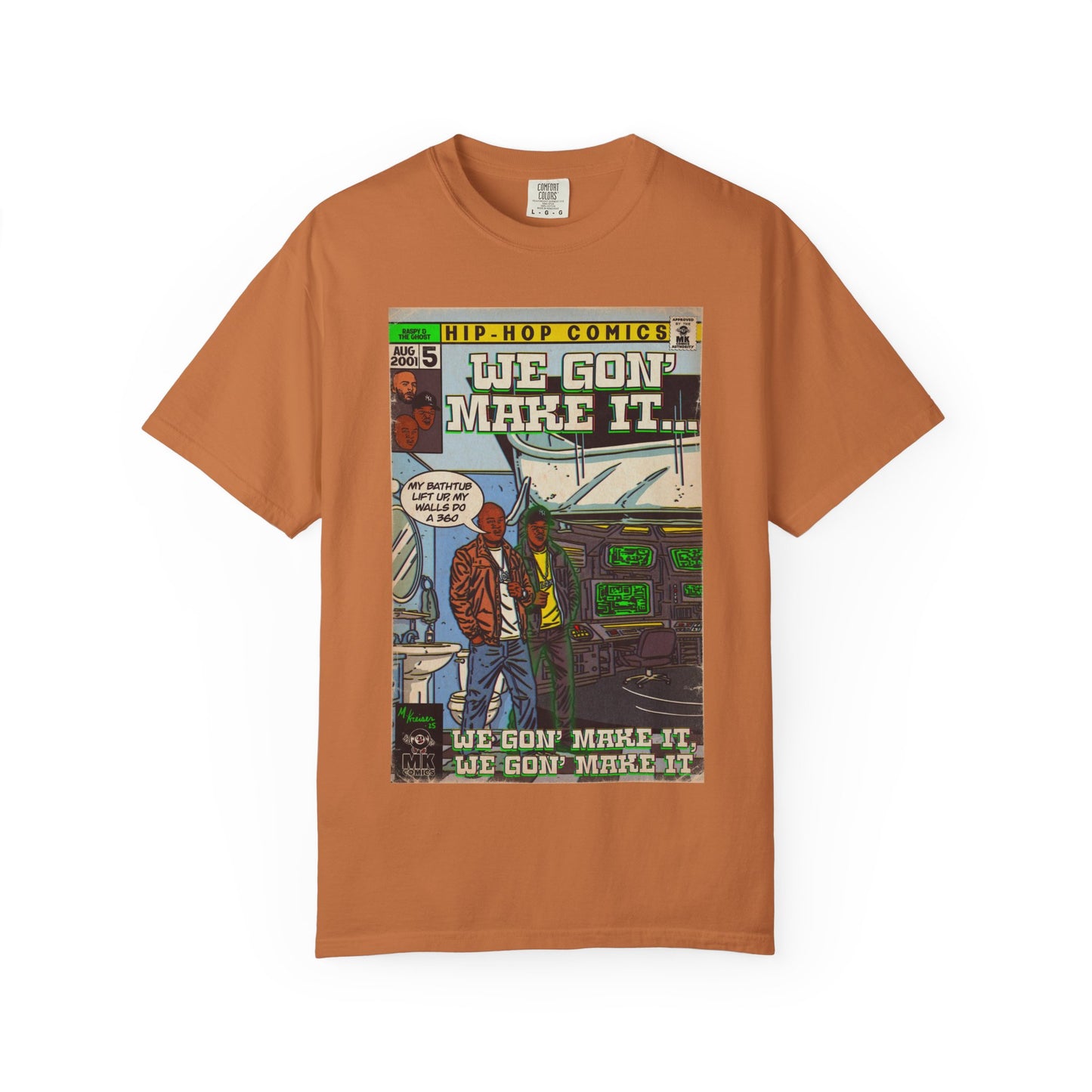 We Gon' Make It - Unisex Comfort Colors T-shirt