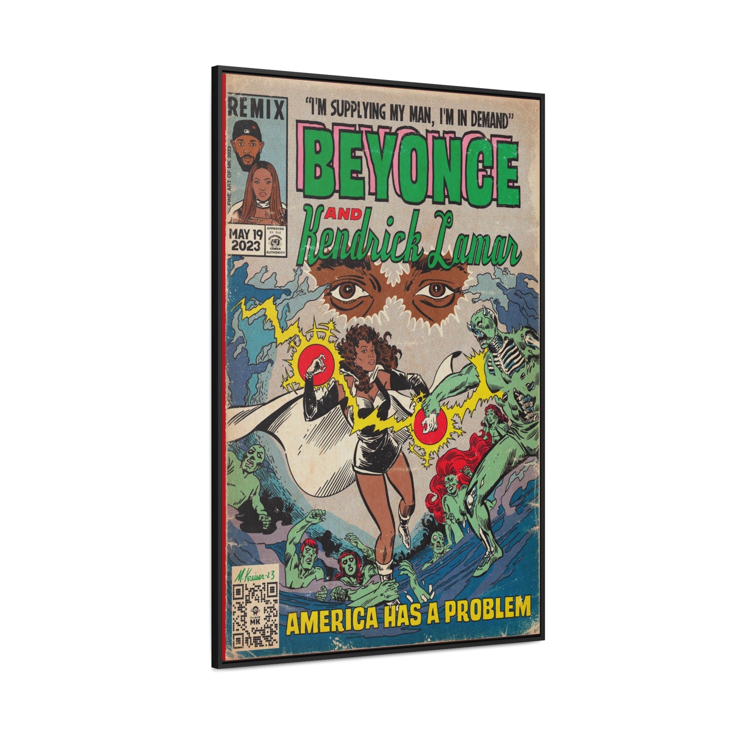 Beyoncé- America Has a Problem - Kendrick Lamar - Gallery Canvas Wraps, Vertical Frame