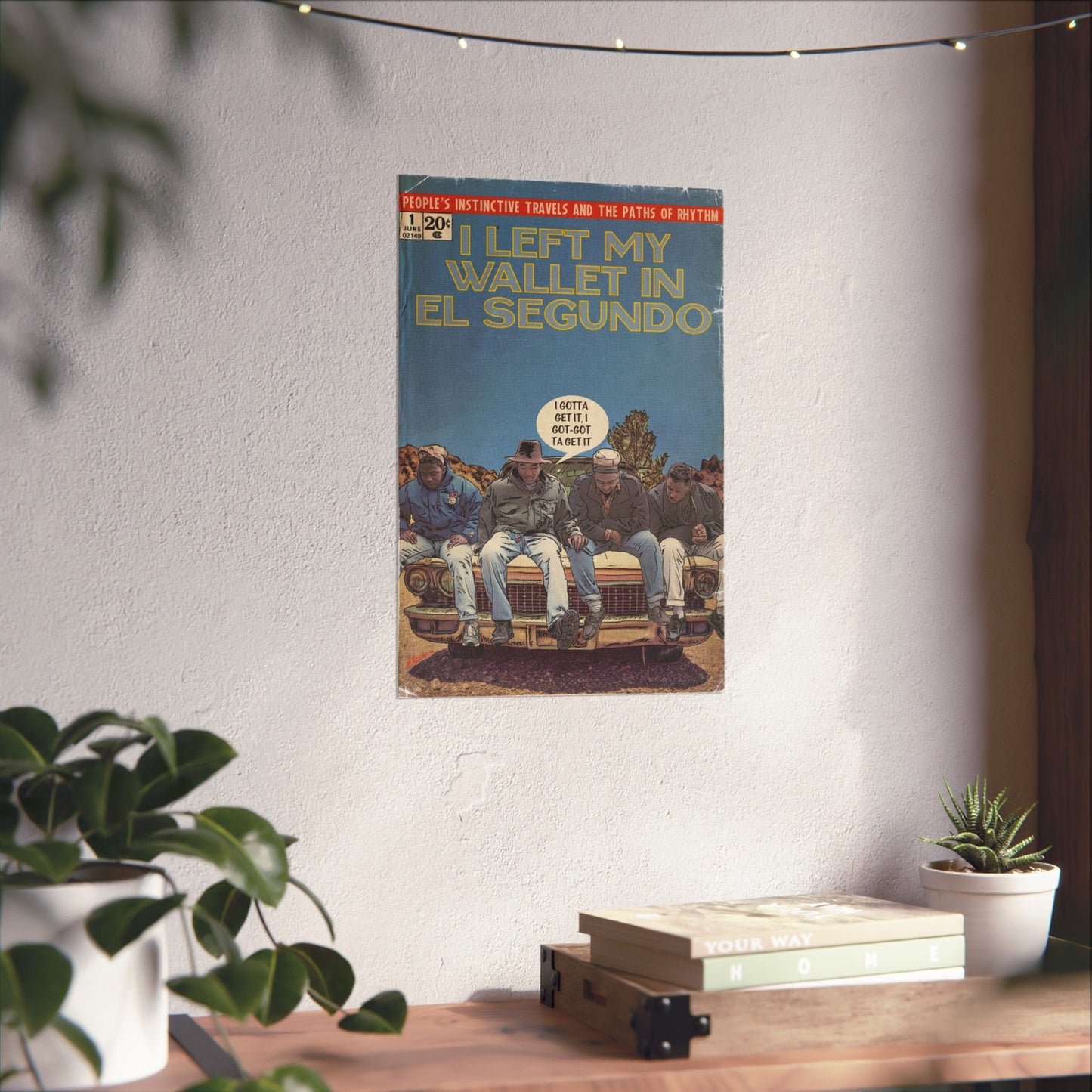 Tribe - Left My Wallet in El Segundo- Vertical Matte Poster