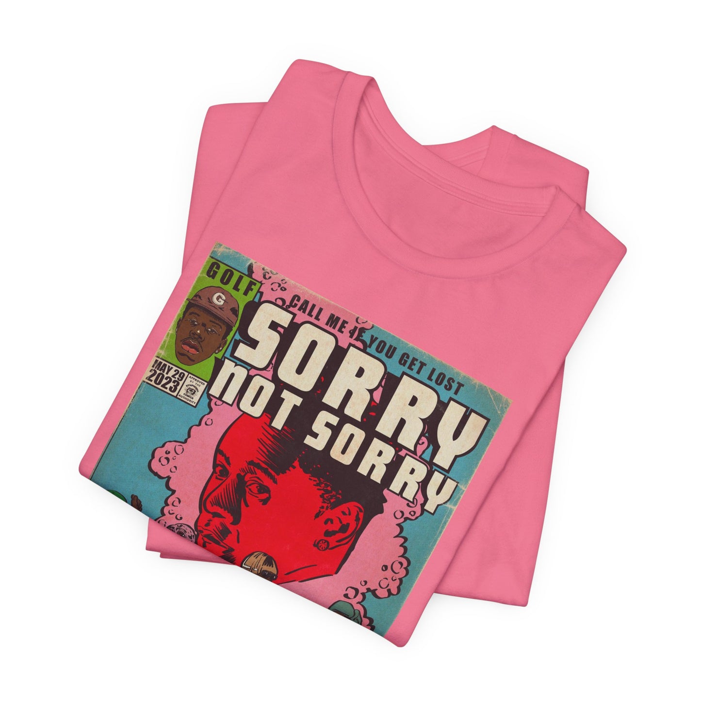 Sorry Not Sorry - Unisex Jersey Short Sleeve Tee