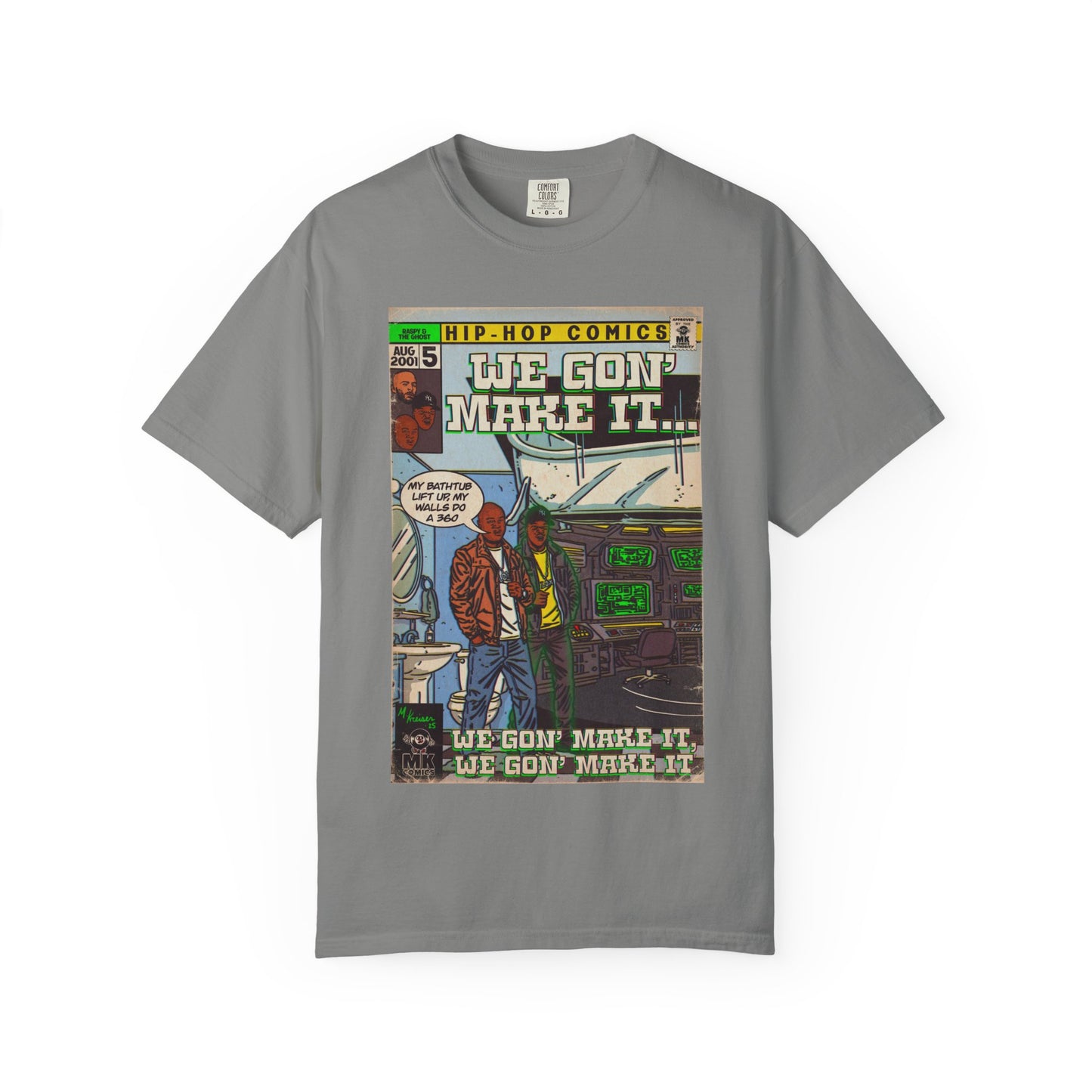 We Gon' Make It - Unisex Comfort Colors T-shirt