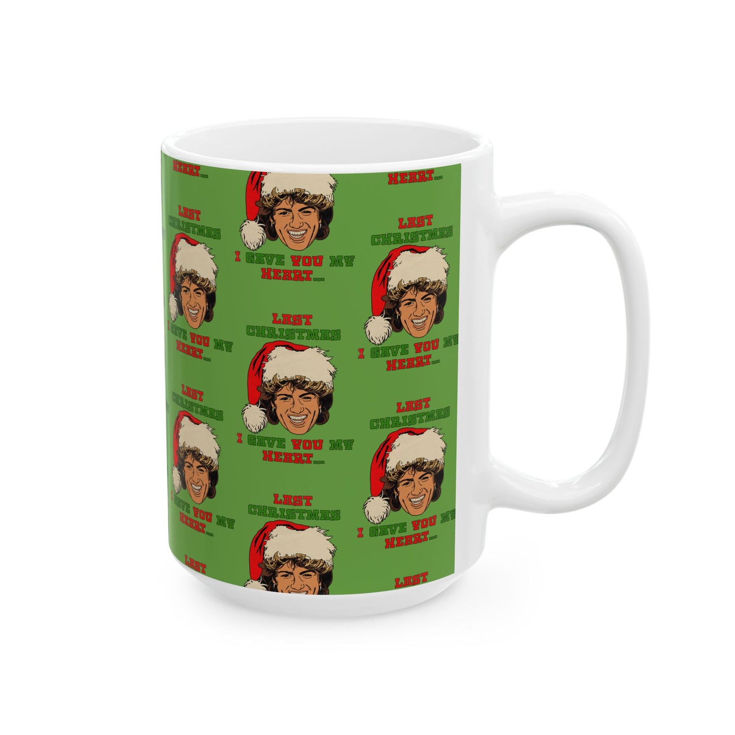 Last Christmas I Gave you my Heart - Ceramic Mug, (11oz, 15oz)