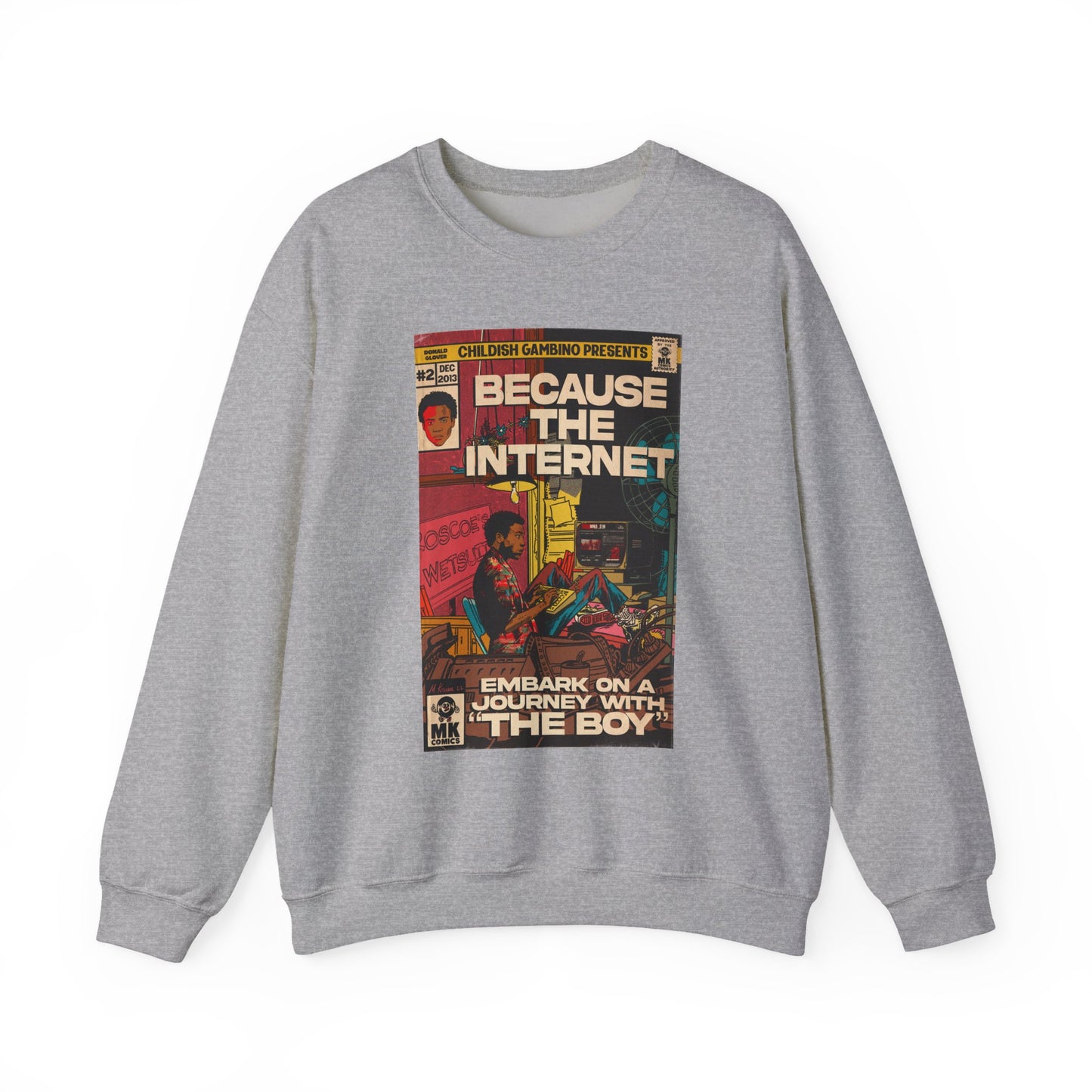 Because The Internet - Unisex Heavy Blend™ Crewneck Sweatshirt