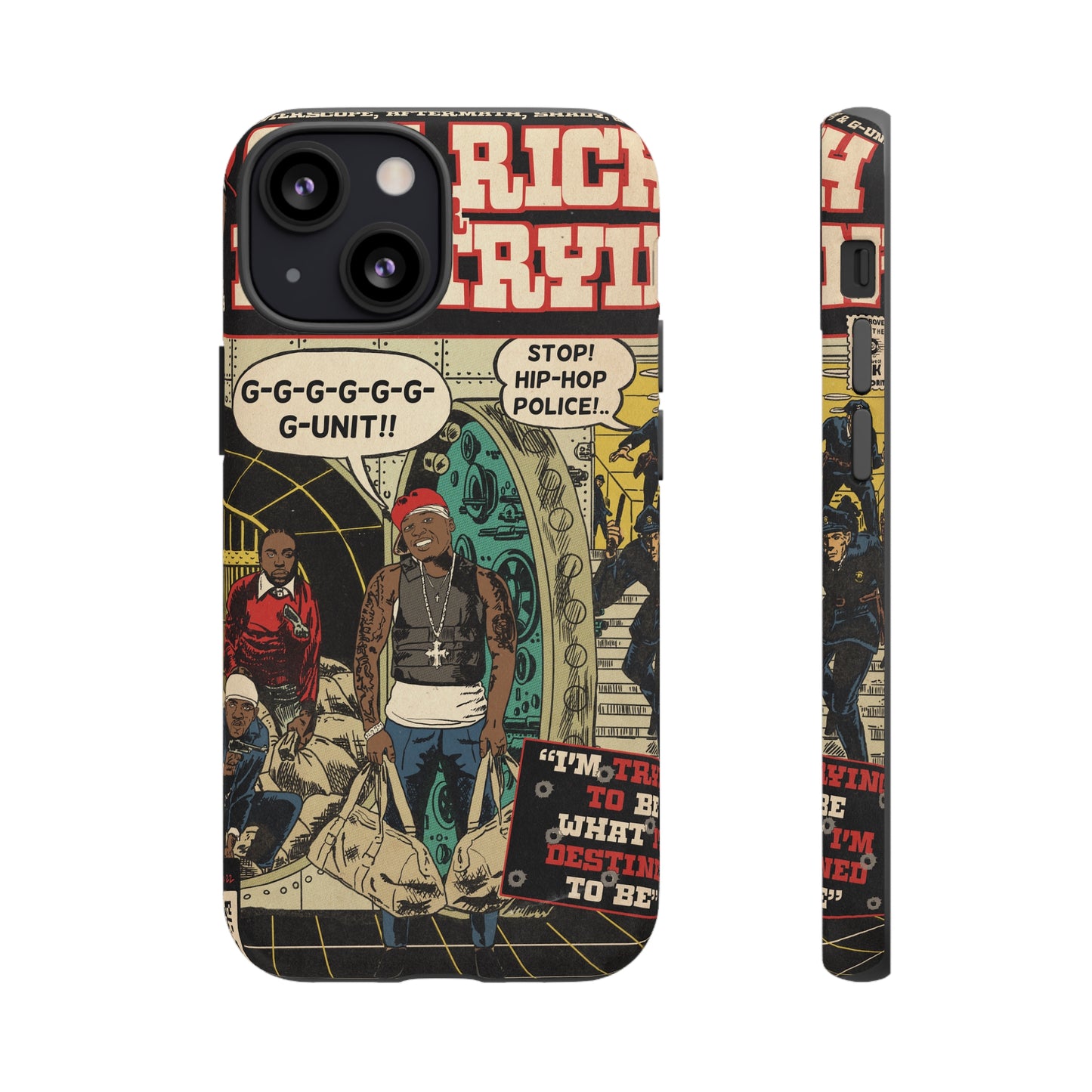 Get Rich Or Die Tryin - Comic Art Tough Phone Cases
