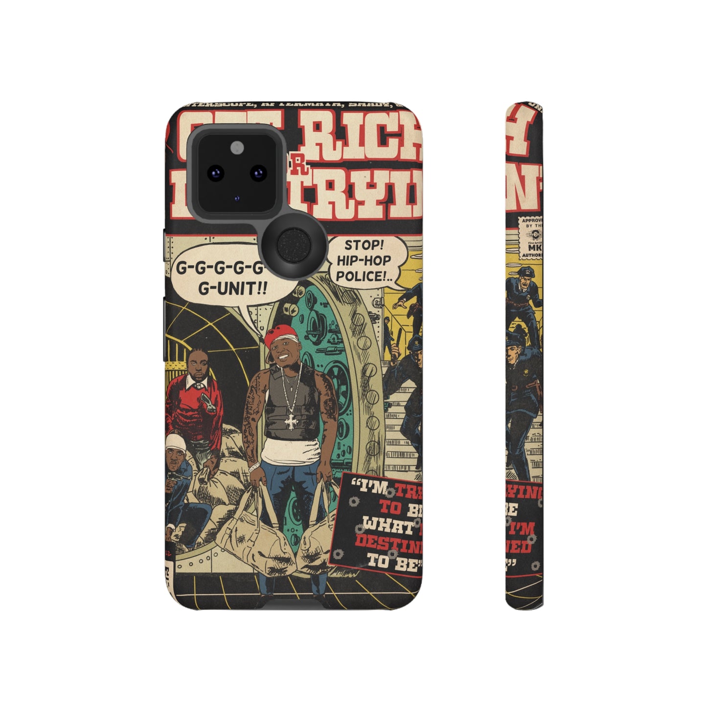Get Rich Or Die Tryin - Comic Art Tough Phone Cases