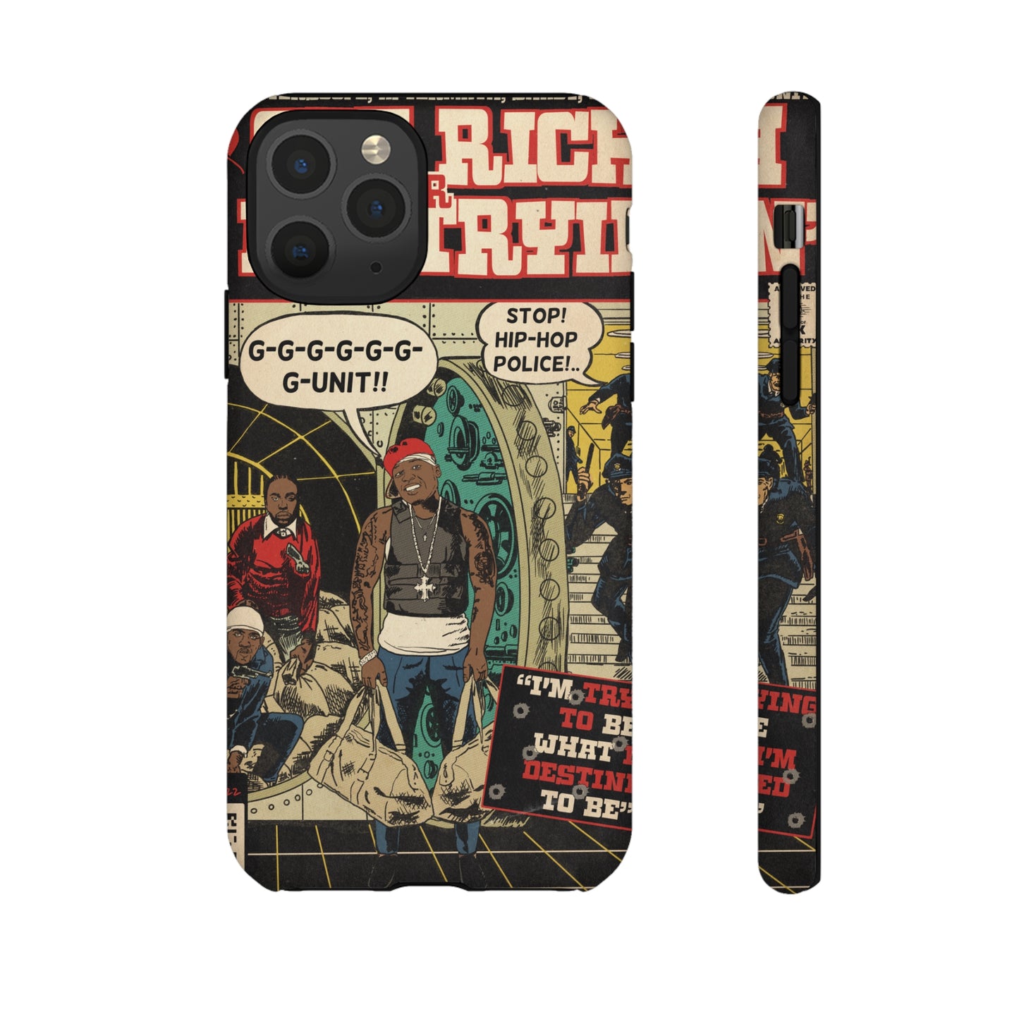 Get Rich Or Die Tryin - Comic Art Tough Phone Cases