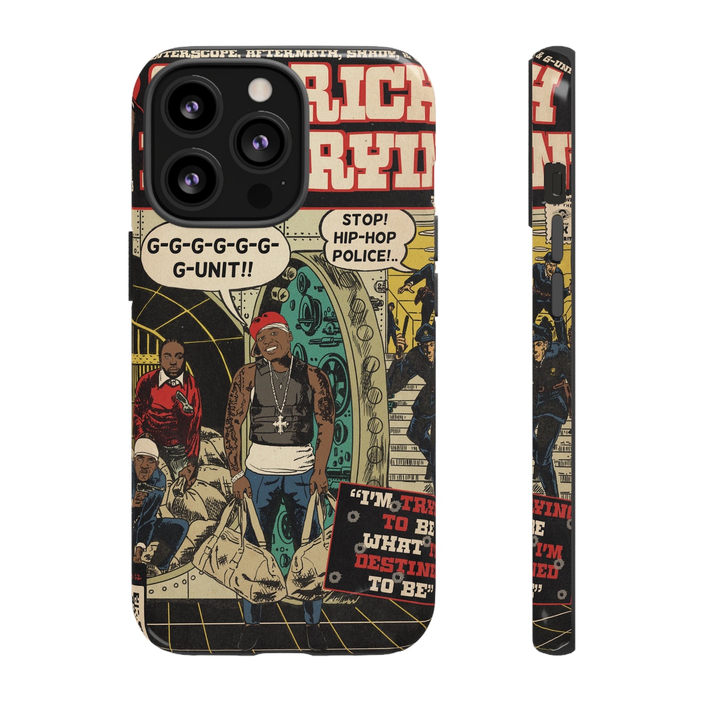 Get Rich Or Die Tryin - Comic Art Tough Phone Cases