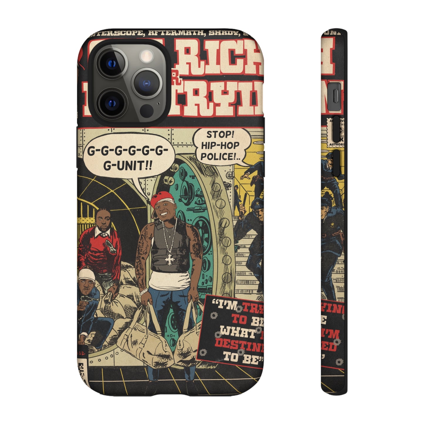 Get Rich Or Die Tryin - Comic Art Tough Phone Cases