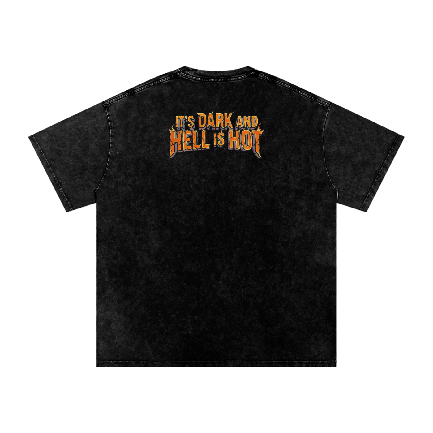 It's Dark & Hell is Hot - Snow Washed Oversized Cotton T-Shirt