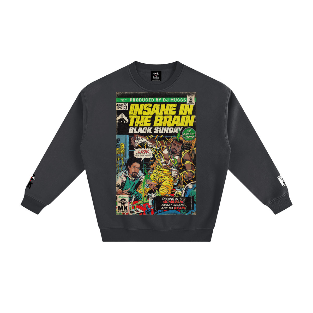 Insane in the Brain - Fleeced Sweatshirt