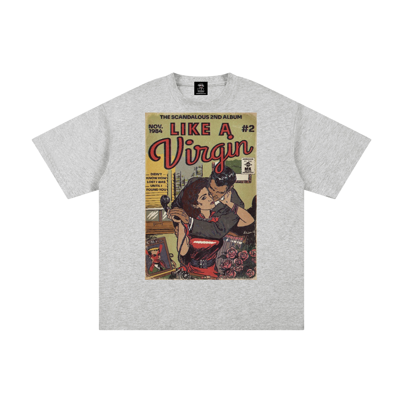 Like a Virgin - Unisex Pure Cotton T-Shirt