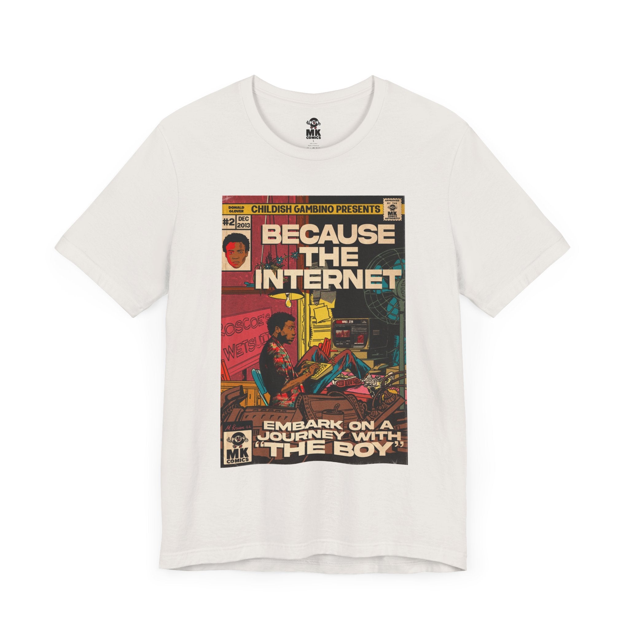 Because the Internet - Unisex Jersey Short Sleeve Tee