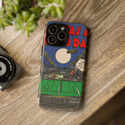 It Was a Good Day - Tough Phone Cases