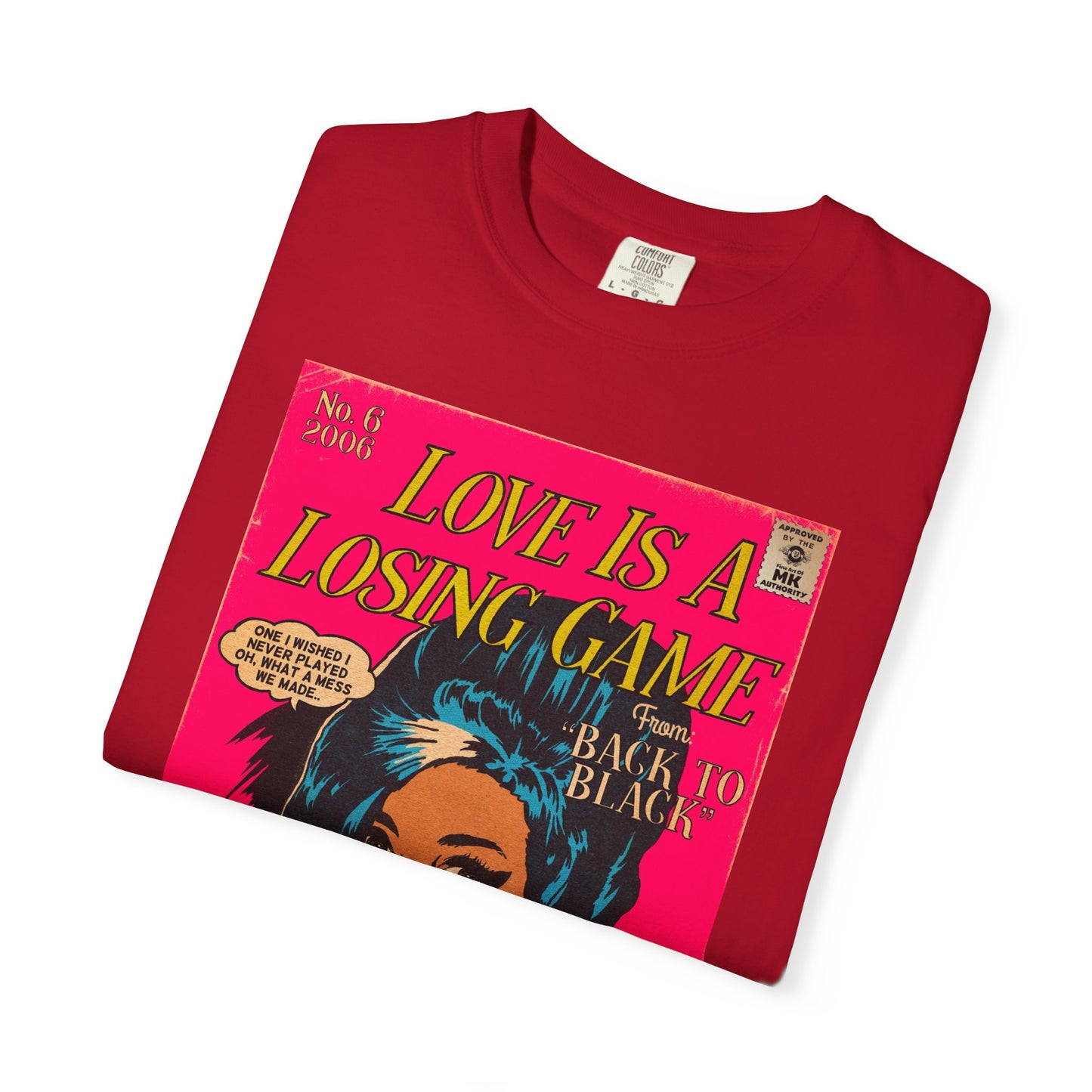 Love is a Losing Game - Unisex Comfort Colors T-shirt