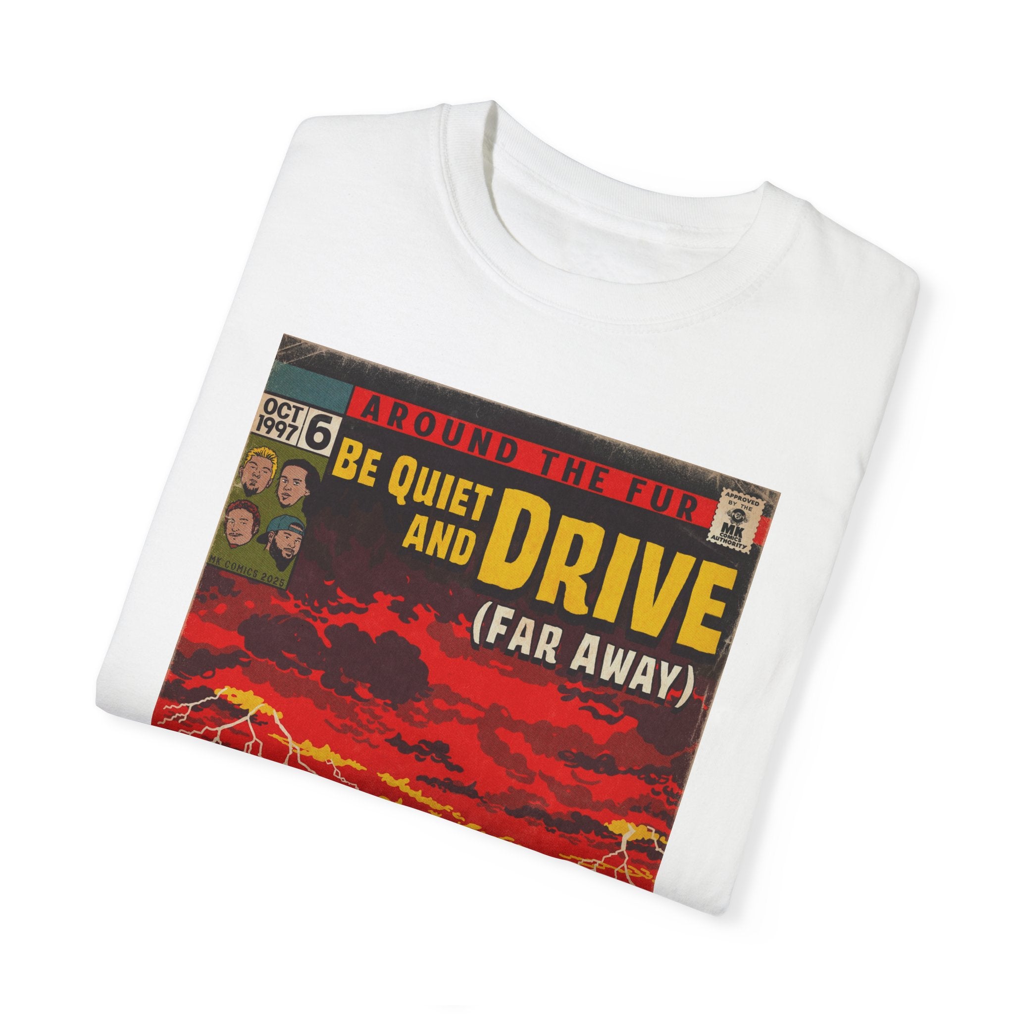Be Quiet and Drive - Unisex Comfort Colors T-shirt