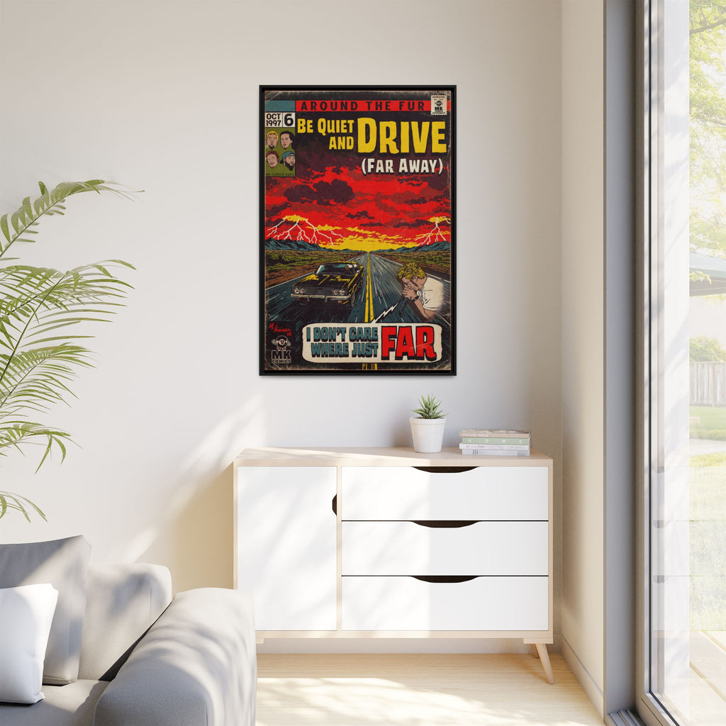 Be Quiet and Drive - Matte Canvas, Framed (Multi-color)
