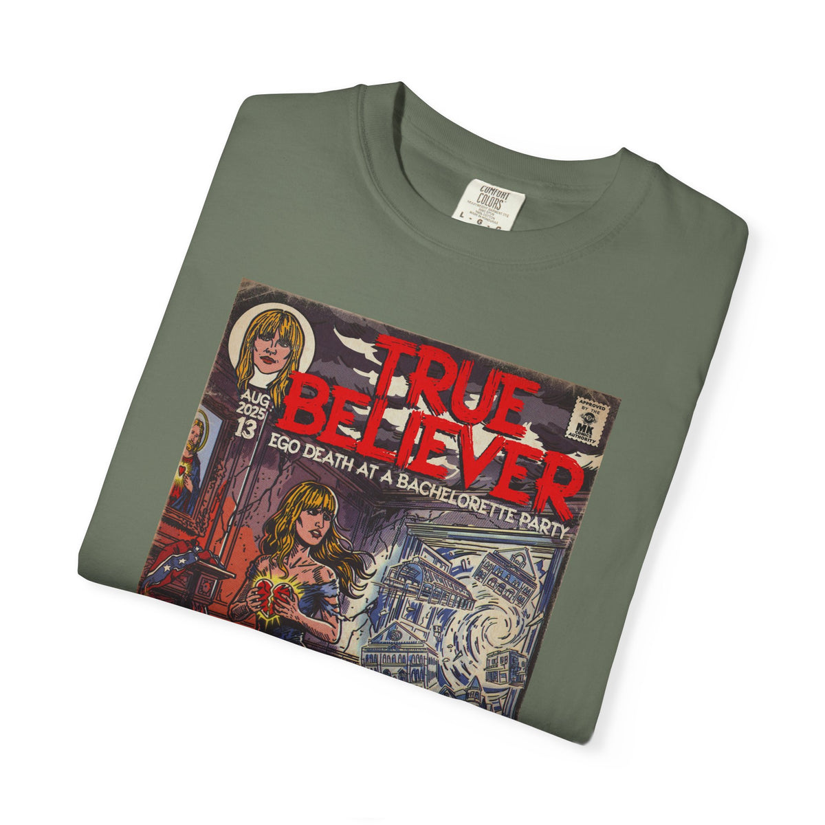 True Believer - Comfort Colors Unisex T-Shirt