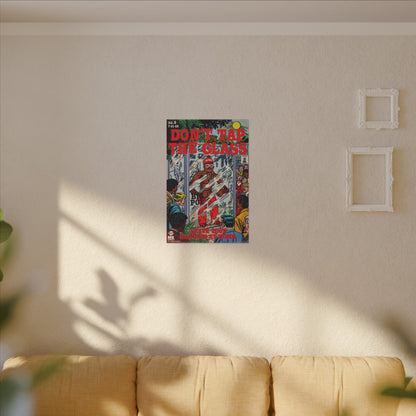 Don't Tap The Glass - Matte Canvas, Stretched, 0.75" (Multi-Size)