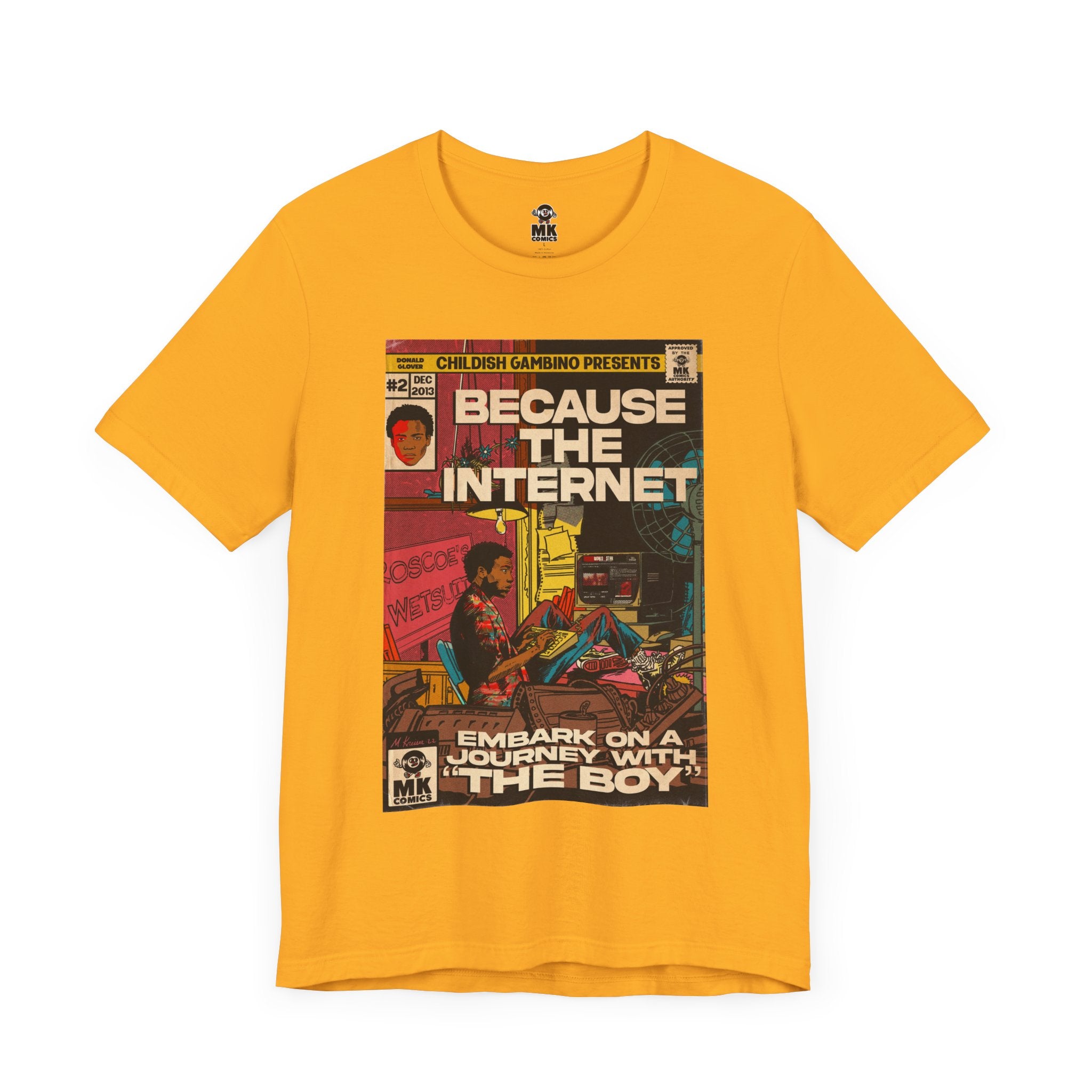 Because the Internet - Unisex Jersey Short Sleeve Tee