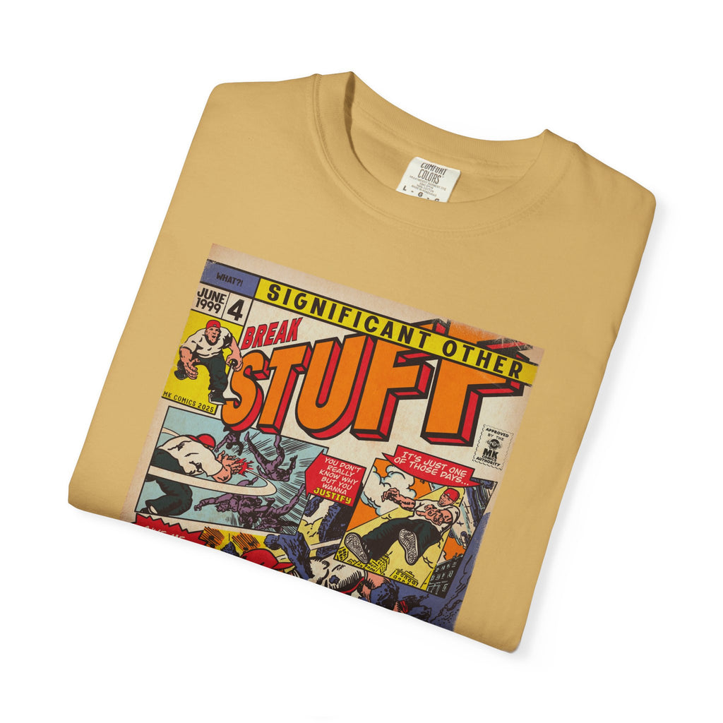Break Stuff – Unisex Comfort Colors T-Shirt