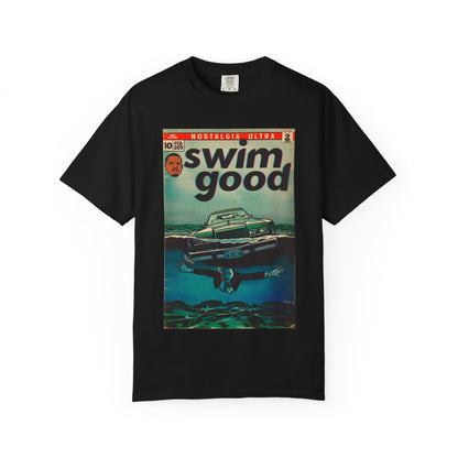 Swim Good - Unisex Garment-Dyed T-shirt
