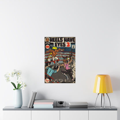 Heels Have Eyes 3 - Matte Vertical Posters