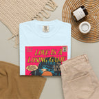 Love is a Losing Game - Unisex Comfort Colors T-shirt