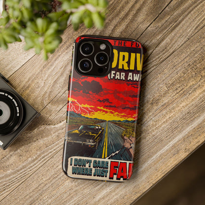 Be Quiet and Drive - Tough Phone Cases