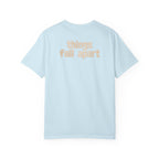 Things Fall Apart - Unisex Comfort Colors T-shirt