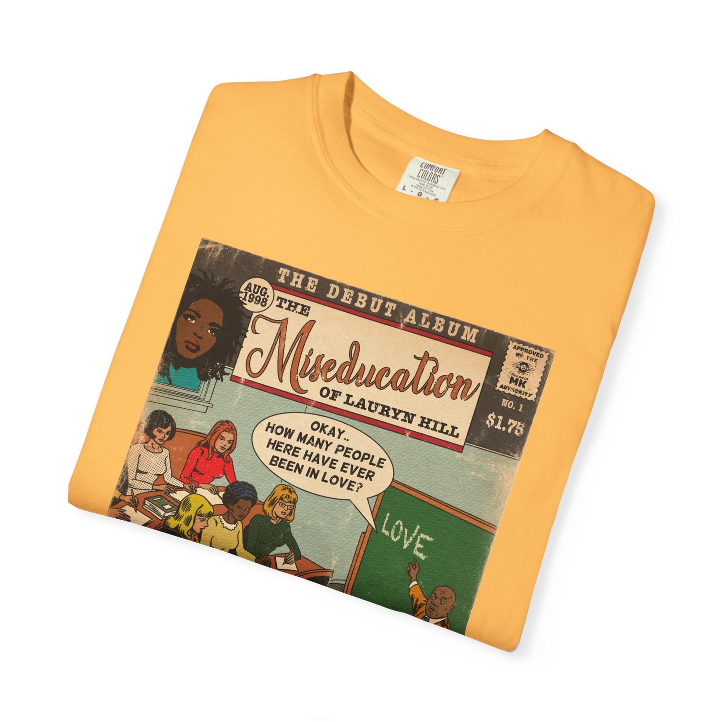 The Miseducation of Lauryn Hill - Unisex Comfort Colors T-shirt