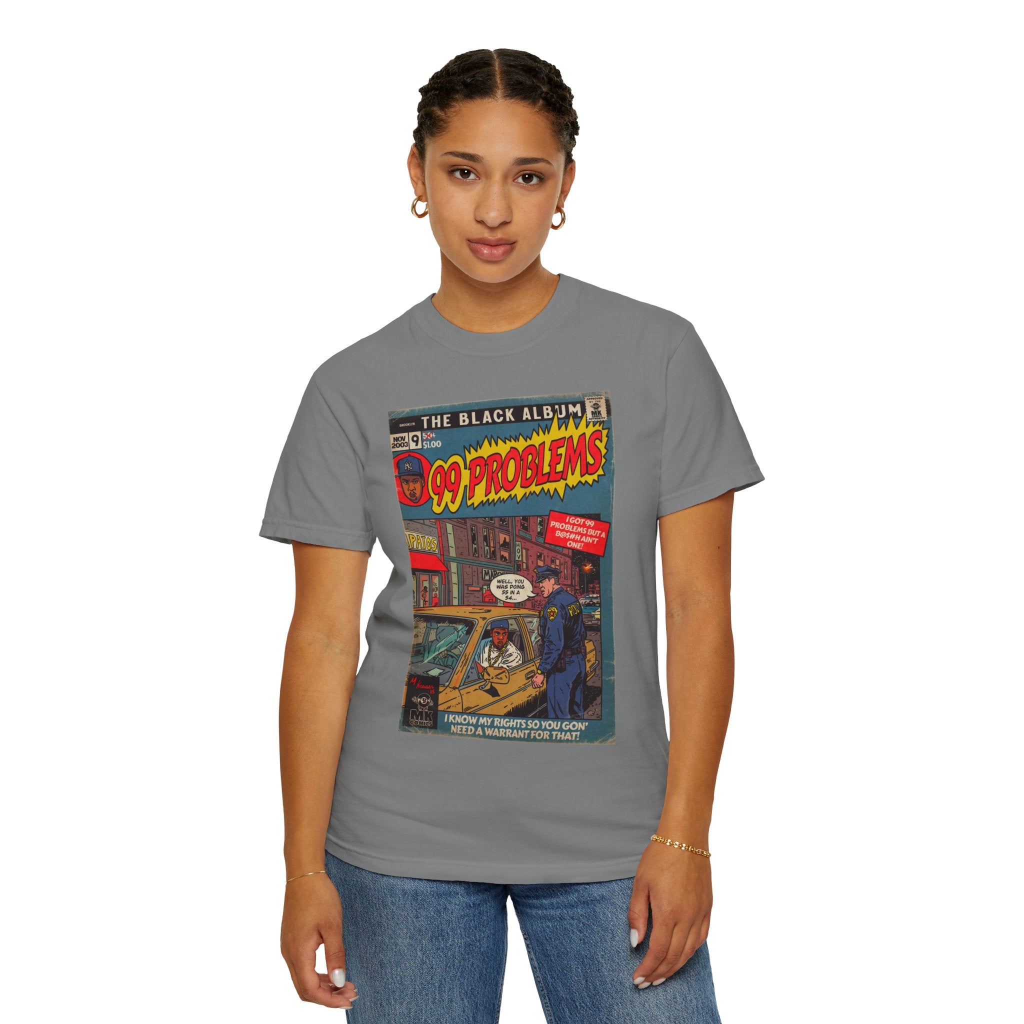 99 Problems - Unisex Comfort Colors T-shirt