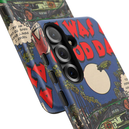 It Was a Good Day - Tough Phone Cases