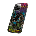 I Lay Down My Life For You - Tough Phone Cases