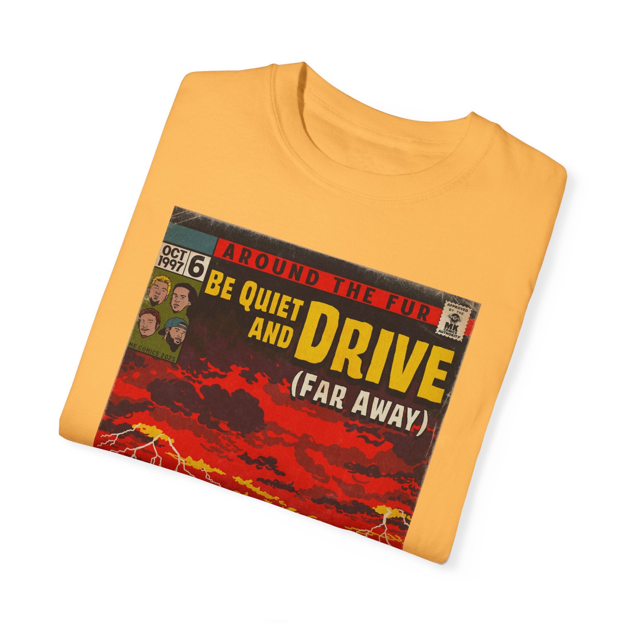 Be Quiet and Drive - Unisex Comfort Colors T-shirt
